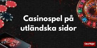 Spela på utländska casinon En omfattande guide 598642908