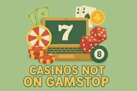 Exploring Online Casinos Not Covered by GamStop 553452222