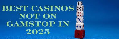 Discover the World of Non-Gamstop Casinos 1821418301 Discover the World of Non-Gamstop Casinos 1821418301
