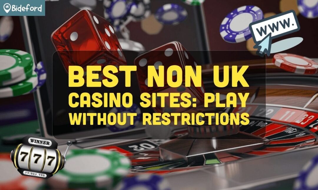 Exploring Non-UK Online Casinos A Comprehensive Guide