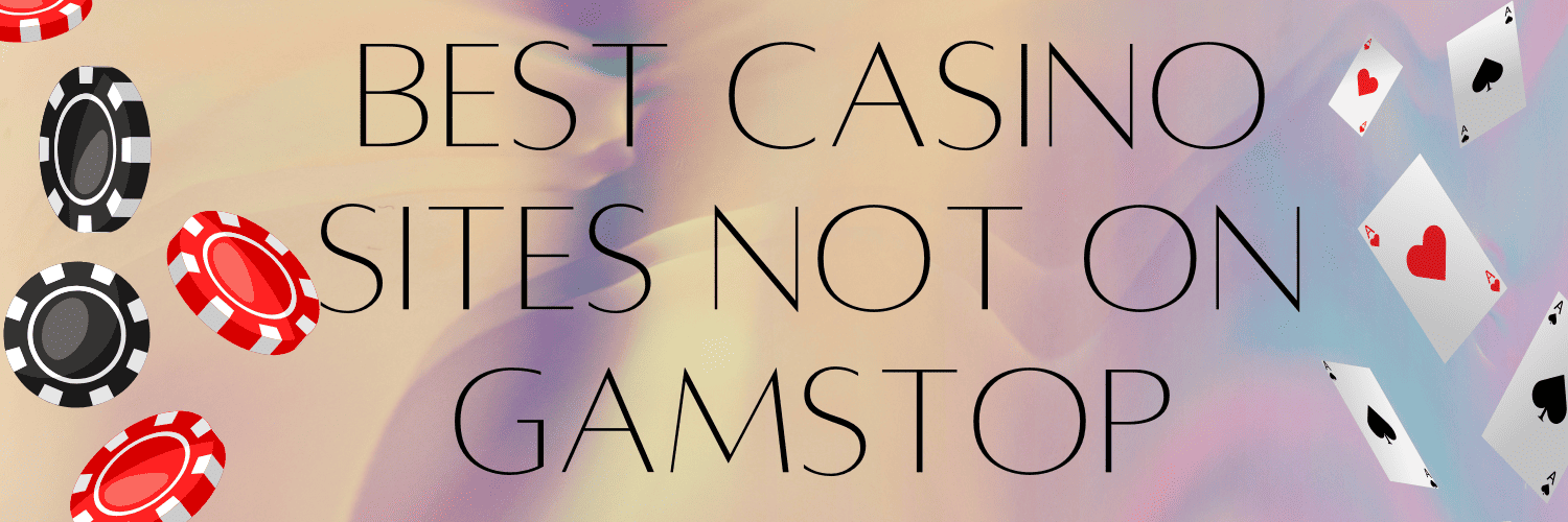 Top Non Gamstop UK Casino Sites for 2023 Top Non Gamstop UK Casino Sites for 2023